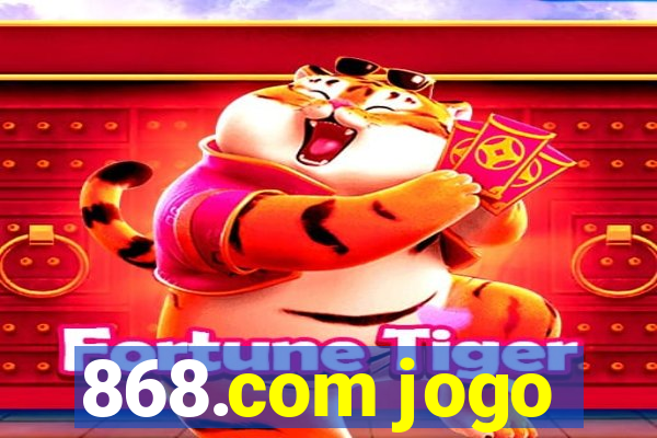 868.com jogo